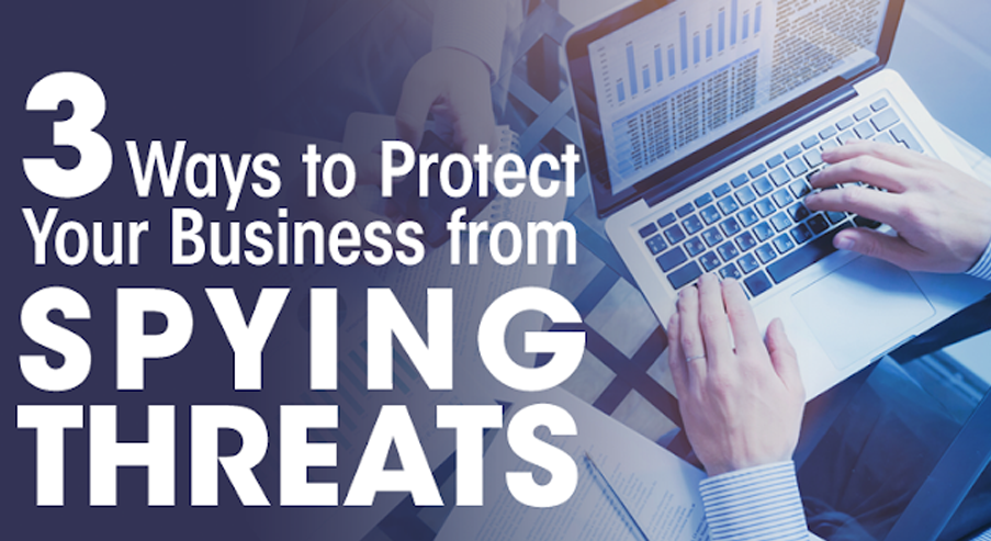 Protect Your Organization from Spying Threats